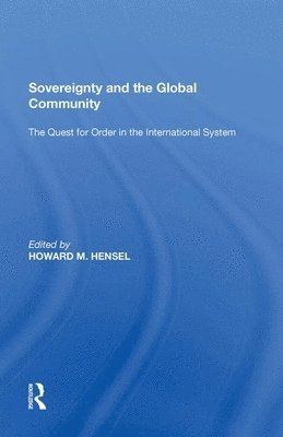 Howard M. Hensel - Sovereignty and the Global Community, Häftad