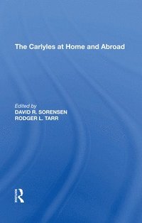 bokomslag The Carlyles at Home and Abroad