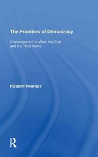 bokomslag The Frontiers of Democracy