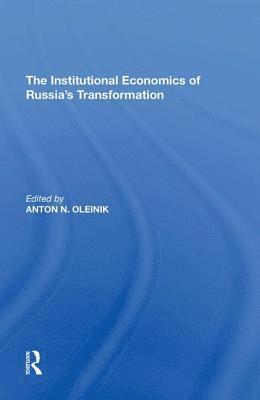 bokomslag The Institutional Economics of Russia's Transformation