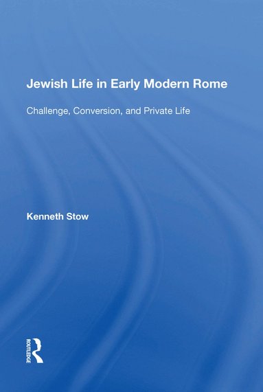 bokomslag Jewish Life in Early Modern Rome