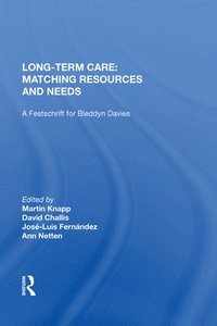 bokomslag Long-Term Care: Matching Resources and Needs