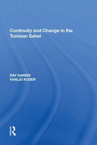 bokomslag Continuity and Change in the Tunisian Sahel