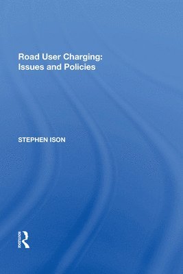 Road User Charging: Issues and Policies 1