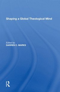 bokomslag Shaping a Global Theological Mind