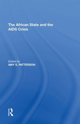 bokomslag The African State and the AIDS Crisis