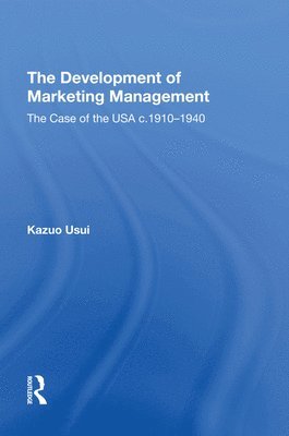 bokomslag The Development of Marketing Management