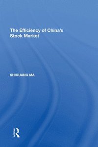 bokomslag The Efficiency of China's Stock Market