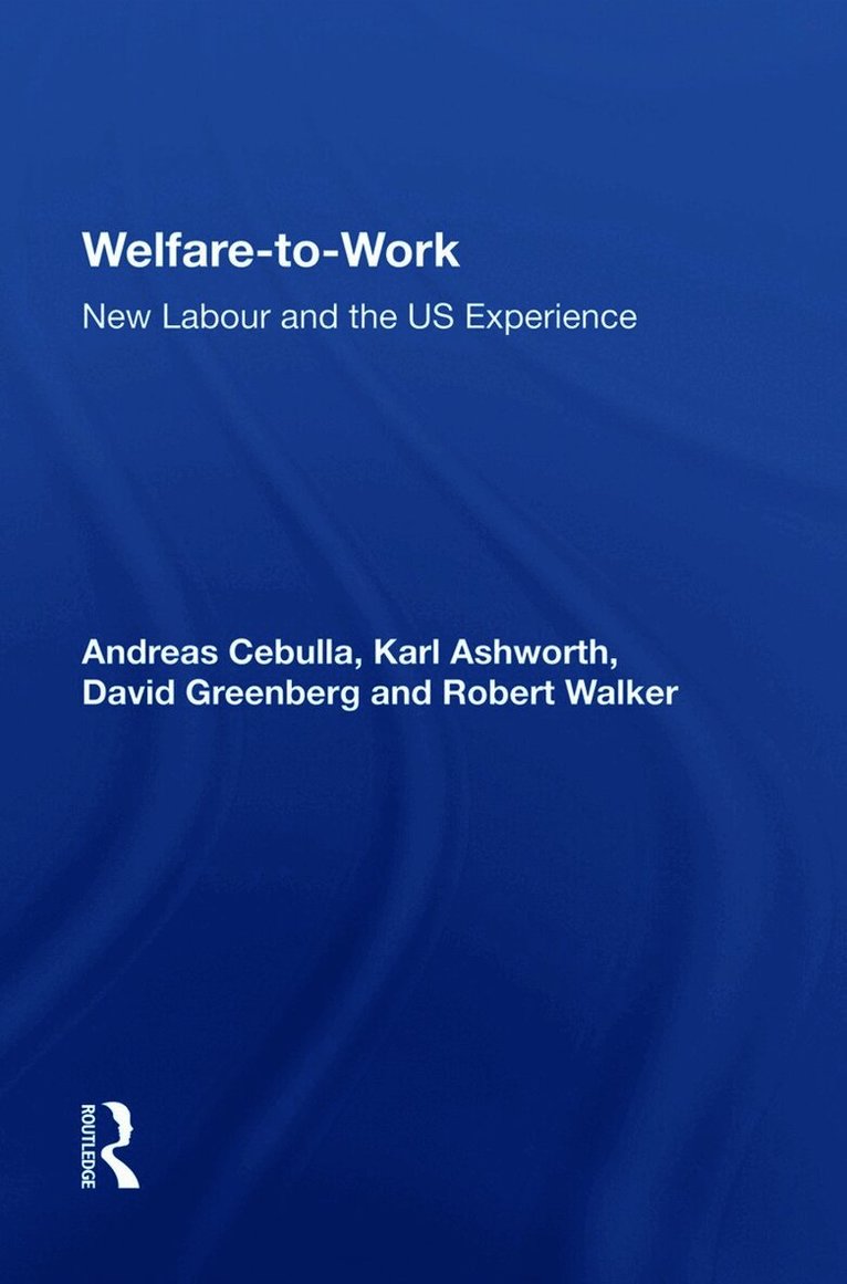 Andreas Cebulla - Welfare-to-Work, Häftad