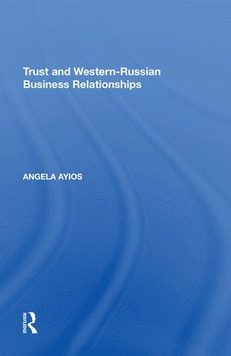 bokomslag Trust and Western-Russian Business Relationships