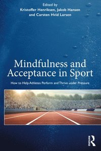bokomslag Mindfulness and Acceptance in Sport