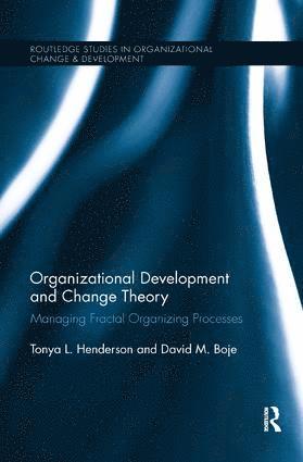 Tonya Henderson, David M. Boje, US) Henderson, Tonya (Gly Solutions, LLC - Organizational Development and Change Theory, Häftad