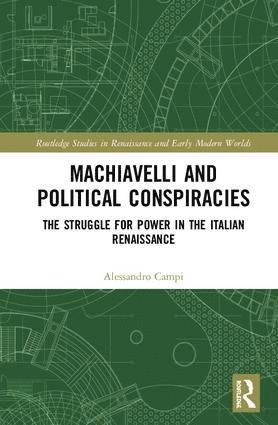 Alessandro Campi - Machiavelli and Political Conspiracies, Inbunden