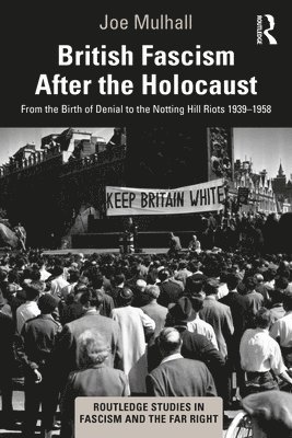British Fascism After the Holocaust 1