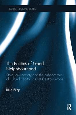 Béla Filep, Bela Filep - Politics of Good Neighbourhood, Häftad