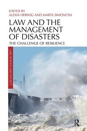 Alexia Herwig, Marta Simoncini - Law and the Management of Disasters, Häftad