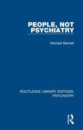 Michael Barnett - People, Not Psychiatry, Inbunden