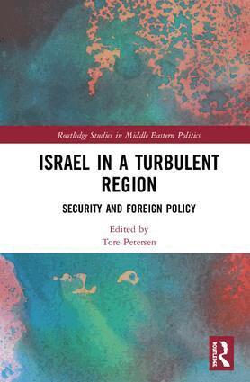 Tore Petersen - Israel in a Turbulent Region, Inbunden