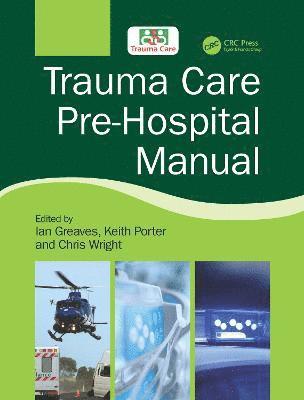 bokomslag Trauma Care Pre-Hospital Manual