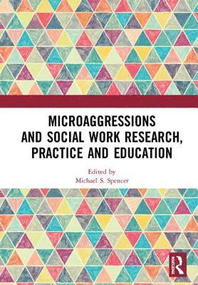 bokomslag Microaggressions and Social Work Research, Practice and Education