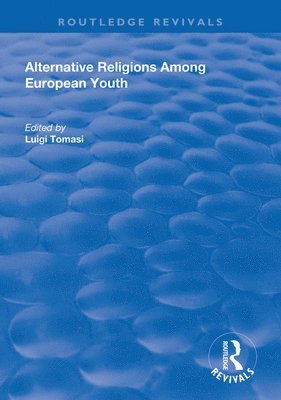 Luigi Tomasi - Alternative Religions Among European Youth, Häftad