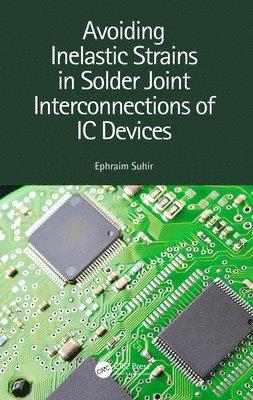 Avoiding Inelastic Strains in Solder Joint Interconnections of IC Devices