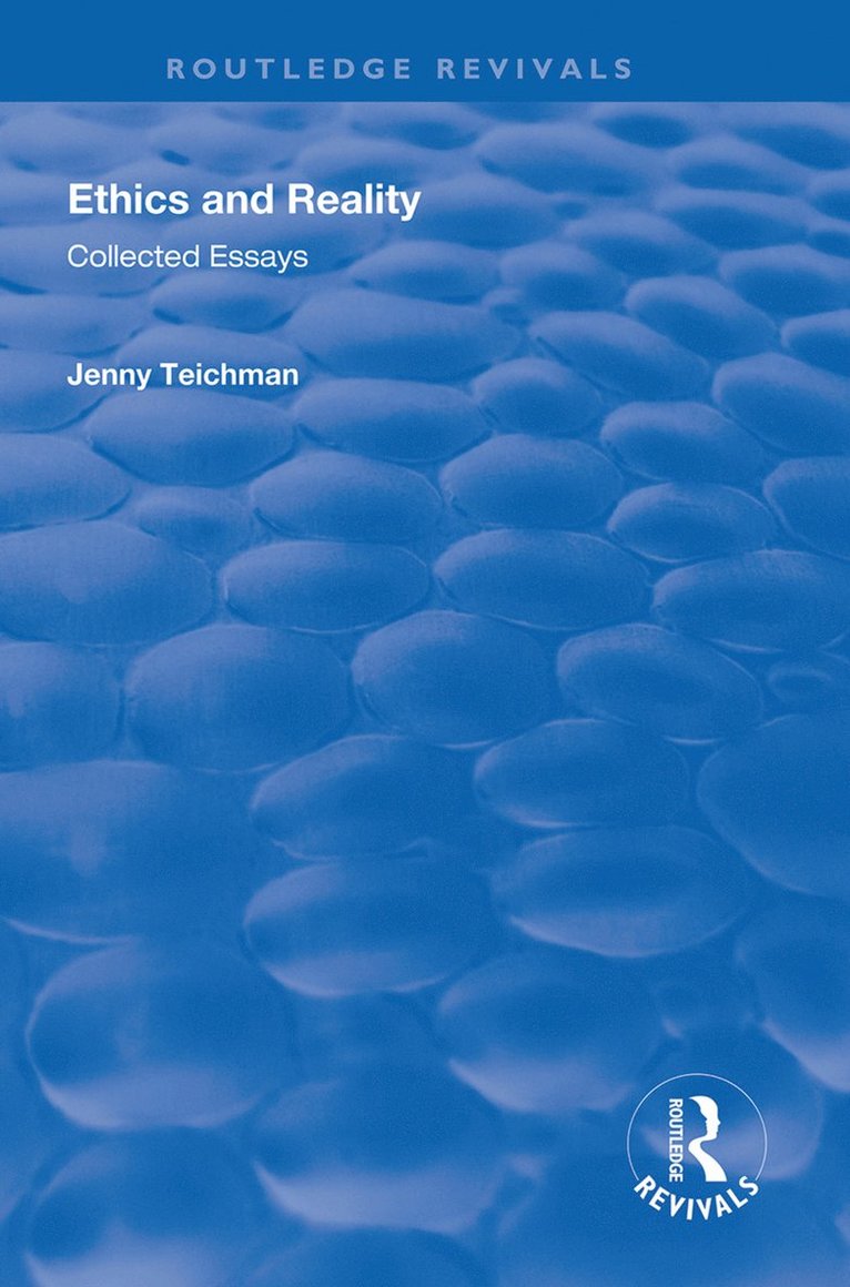 Jenny Teichman - Ethics and Reality, Inbunden