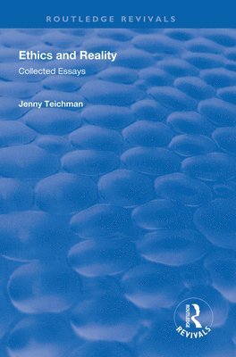 Jenny Teichman - Ethics and Reality, Häftad