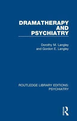 Dramatherapy and Psychiatry 1