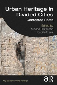 bokomslag Urban Heritage in Divided Cities