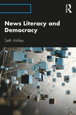 bokomslag News Literacy and Democracy