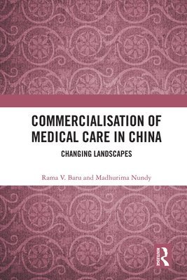 Commercialisation of Medical Care in China 1