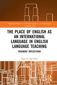 bokomslag The Place of English as an International Language in English Language Teaching