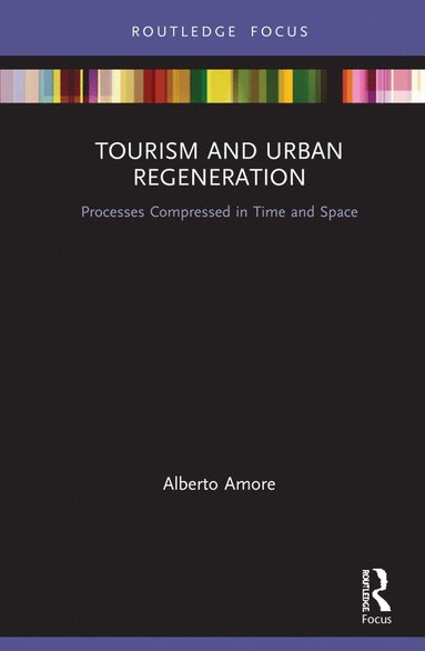 bokomslag Tourism and Urban Regeneration