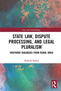 bokomslag State Law, Dispute Processing And Legal Pluralism