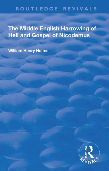 William Henry Hulme - Middle English Harrowing of Hell and Gospel of Nicodemus, Häftad