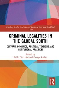 bokomslag Criminal Legalities in the Global South