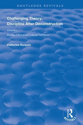 Challenging Theory: Discipline After Deconstruction 1