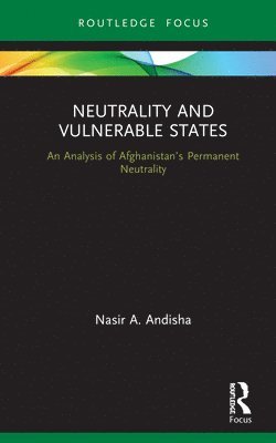 bokomslag Neutrality and Vulnerable States