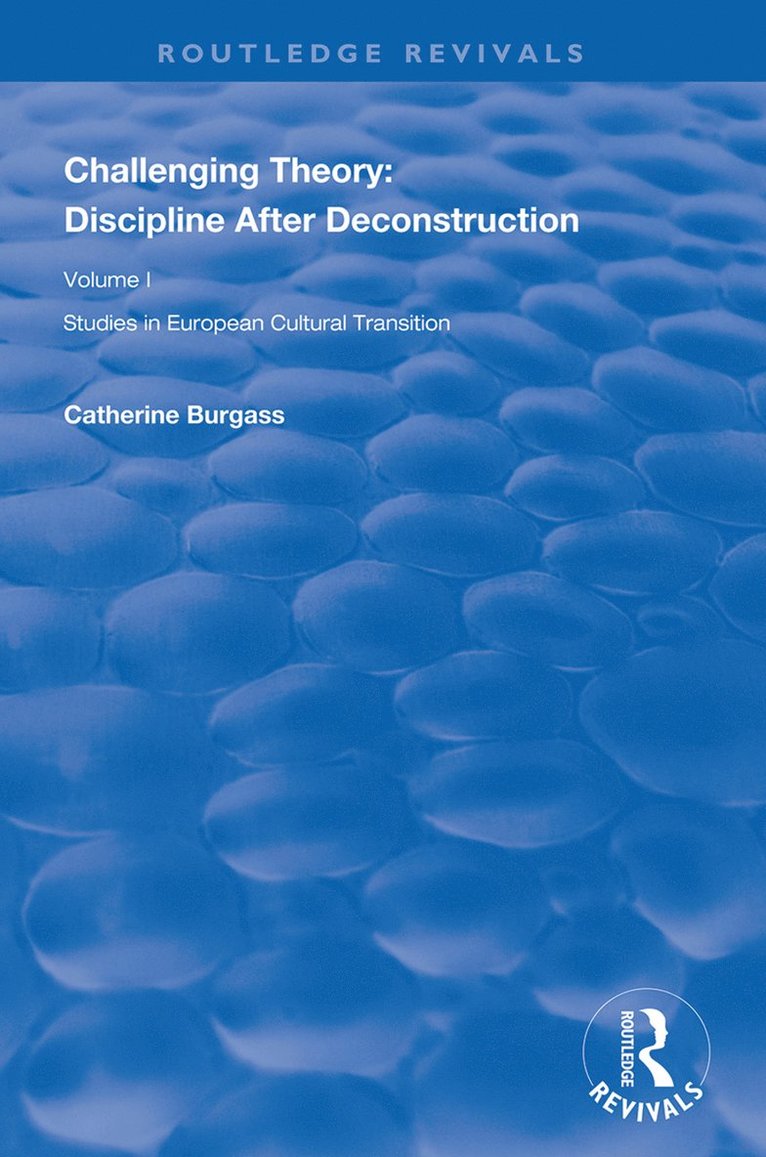 Catherine Burgass, Martin Stannard, Gerg Walker - Challenging Theory: Discipline After Deconstruction, Häftad