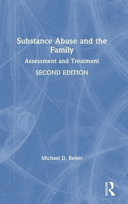 Substance Abuse and the Family 1