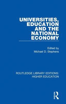 bokomslag Universities, Education and the National Economy