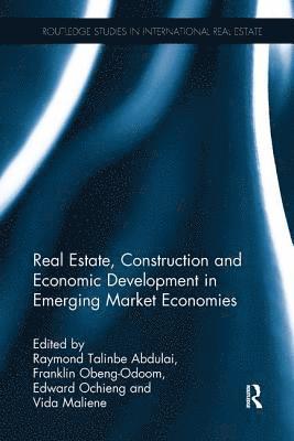 bokomslag Real Estate, Construction and Economic Development in Emerging Market Economies