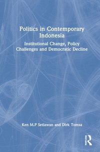 bokomslag Politics in Contemporary Indonesia