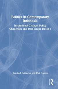 bokomslag Politics in Contemporary Indonesia