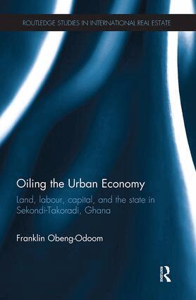 Franklin Obeng-Odoom - Oiling the Urban Economy, Häftad