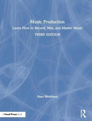 Hans Weekhout - Music Production, Inbunden