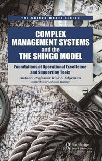 bokomslag Complex Management Systems and the Shingo Model