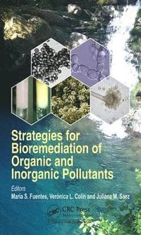 bokomslag Strategies for Bioremediation of Organic and Inorganic Pollutants