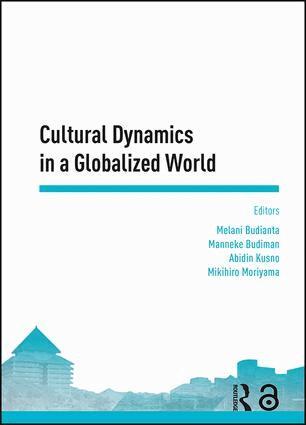 Melani Budianta, Manneke Budiman, Abidin Kusno, Mikihiro Moriyama - Cultural Dynamics in a Globalized World, Inbunden